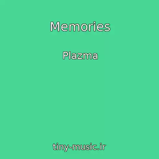 کاور آهنگ Memories از Plazma