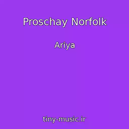 کاور آهنگ Proschay Norfolk از Ariya