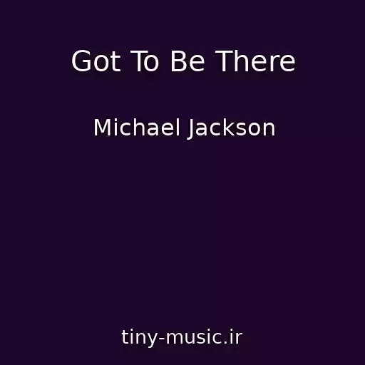 کاور آهنگ Got To Be There از Michael Jackson