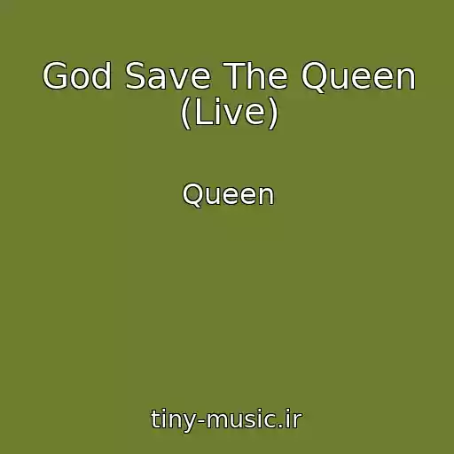 کاور آهنگ God Save The Queen (Live) از Queen