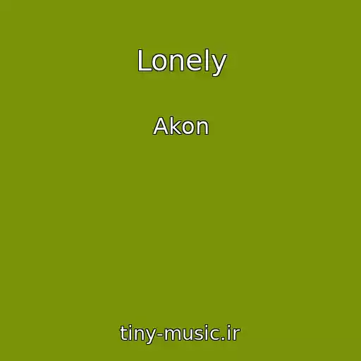 کاور آهنگ Lonely از Akon