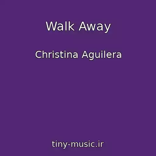 کاور آهنگ Walk Away از Christina Aguilera