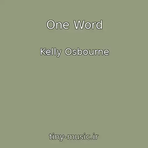 کاور آهنگ One Word از Kelly Osbourne