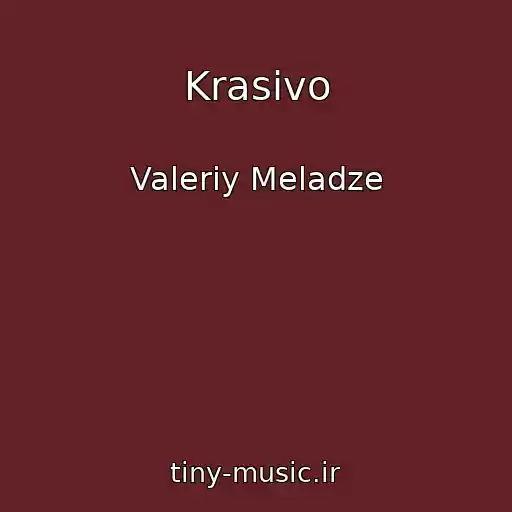 کاور آهنگ Krasivo از Valeriy Meladze
