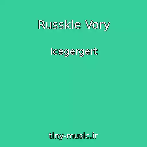 کاور آهنگ Russkie Vory از Icegergert