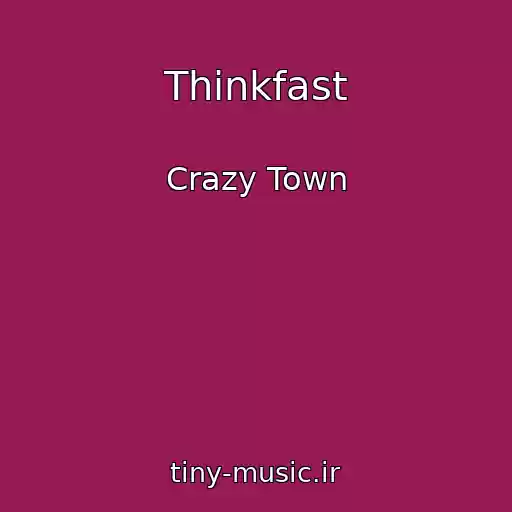 کاور آهنگ Thinkfast از Crazy Town