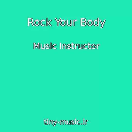 کاور آهنگ Rock Your Body از Music Instructor
