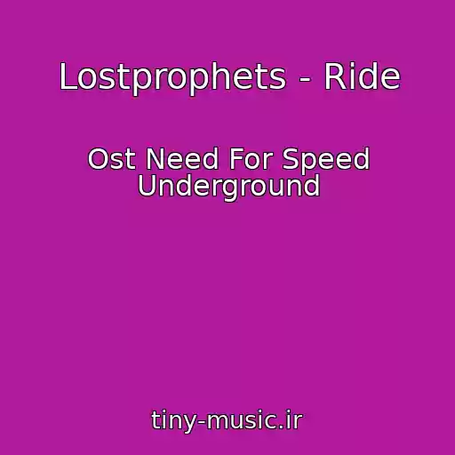 کاور آهنگ Lostprophets - Ride از Ost Need For Speed Underground