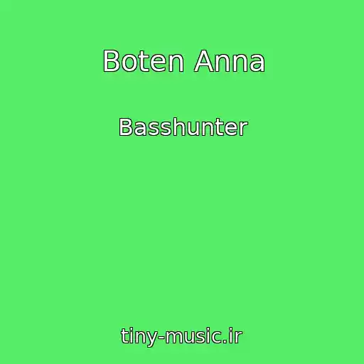 کاور آهنگ Boten Anna از Basshunter