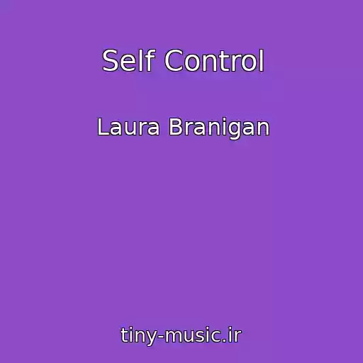 کاور آهنگ Self Control از Laura Branigan
