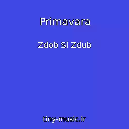 کاور آهنگ Primavara از Zdob Si Zdub