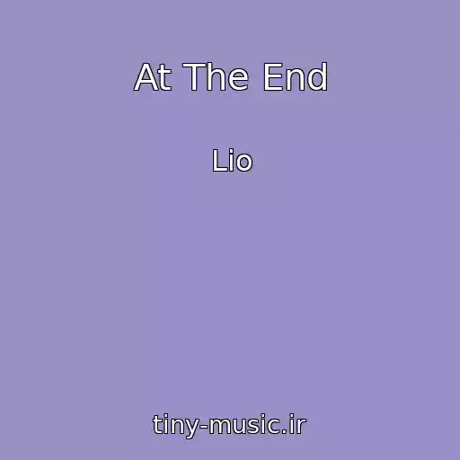 کاور آهنگ At The End از Lio