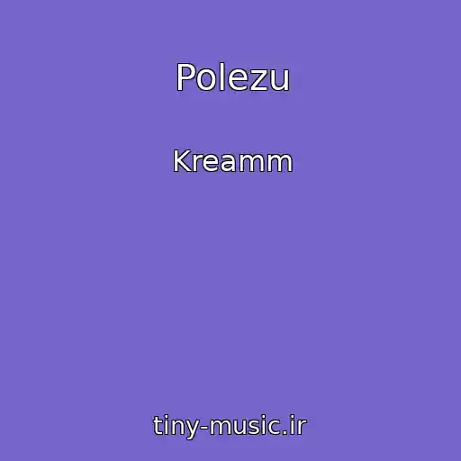 کاور آهنگ Polezu از Kreamm