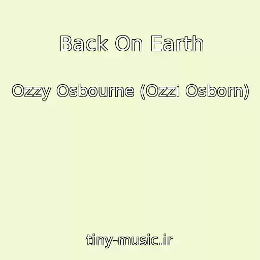کاور آهنگ Back On Earth از Ozzy Osbourne (Ozzi Osborn)