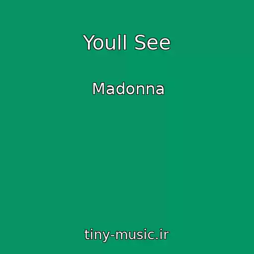 کاور آهنگ Youll See از Madonna