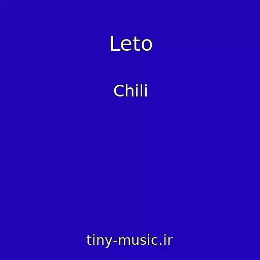 کاور آهنگ Leto از Chili