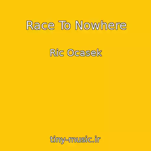 کاور آهنگ Race To Nowhere از Ric Ocasek