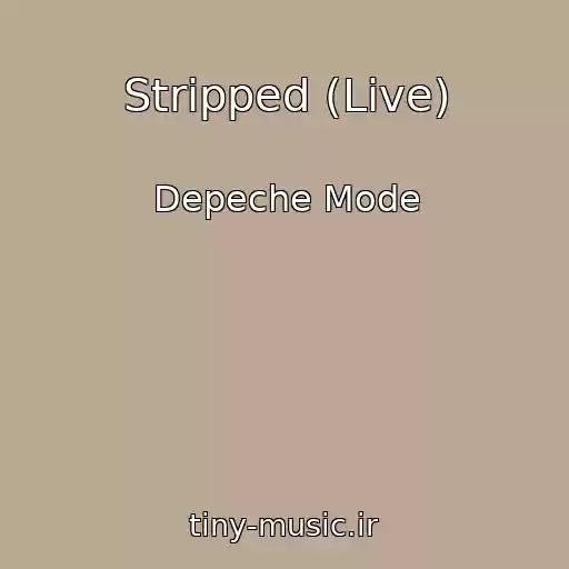 کاور آهنگ Stripped (Live) از Depeche Mode