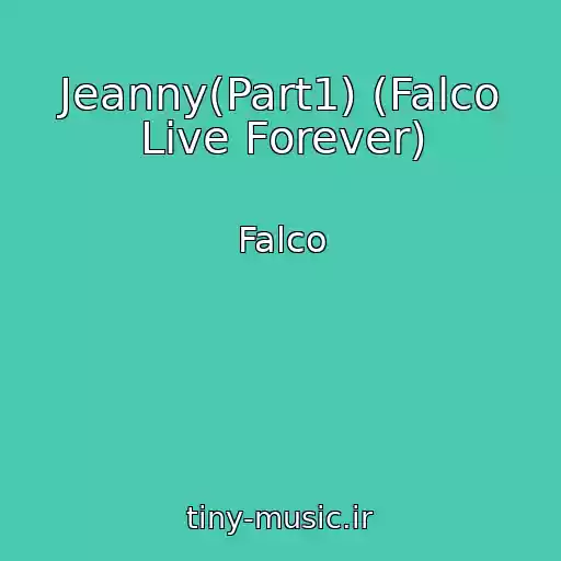 کاور آهنگ Jeanny(Part1) (Falco Live Forever) از Falco