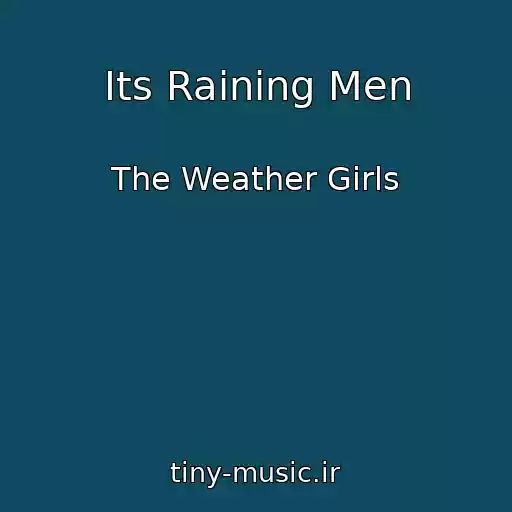 کاور آهنگ Its Raining Men از The Weather Girls