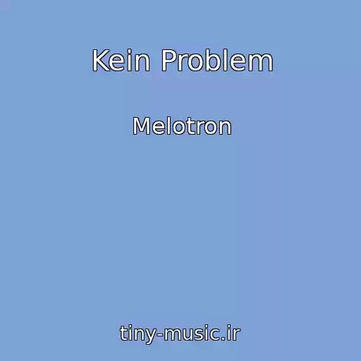 کاور آهنگ Kein Problem از Melotron