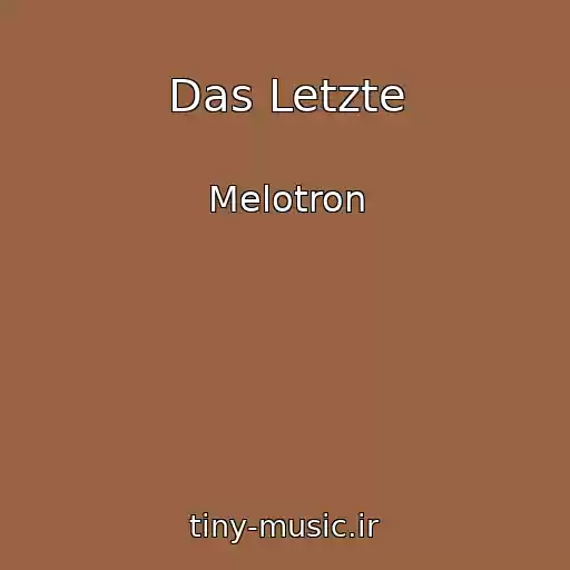 کاور آهنگ Das Letzte از Melotron