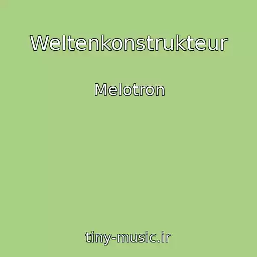 کاور آهنگ Weltenkonstrukteur از Melotron