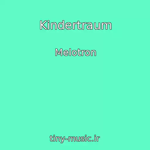کاور آهنگ Kindertraum از Melotron