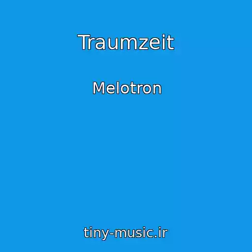 کاور آهنگ Traumzeit از Melotron