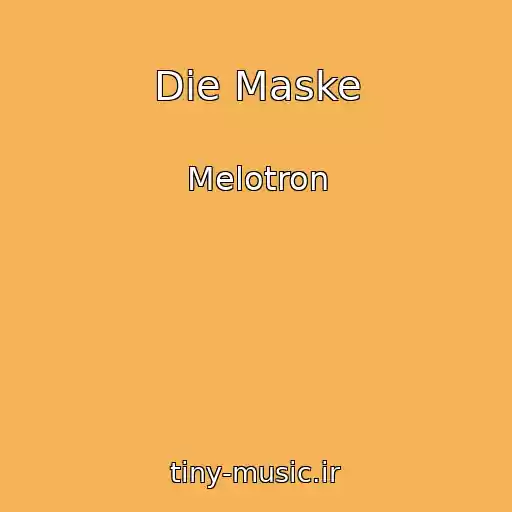 کاور آهنگ Die Maske از Melotron