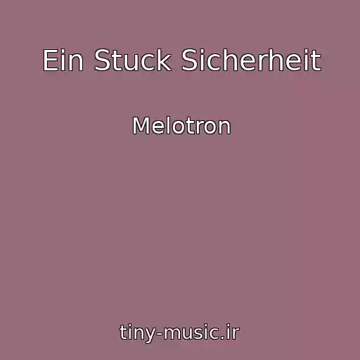 کاور آهنگ Ein Stuck Sicherheit از Melotron