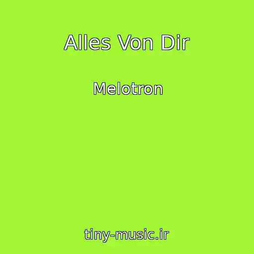 کاور آهنگ Alles Von Dir از Melotron