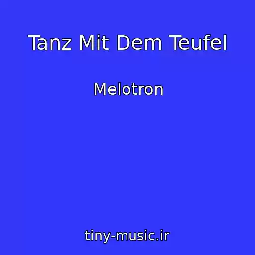 کاور آهنگ Tanz Mit Dem Teufel از Melotron