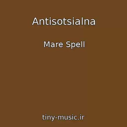 کاور آهنگ Antisotsіalna از Mare Spell