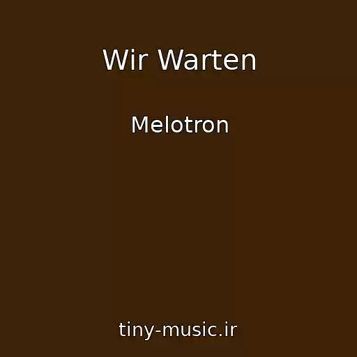کاور آهنگ Wir Warten از Melotron