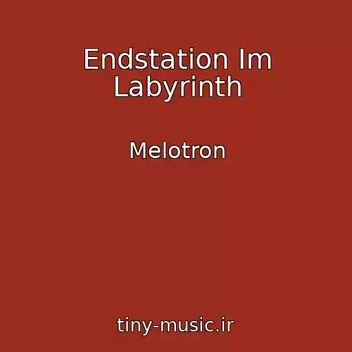 کاور آهنگ Endstation Im Labyrinth از Melotron