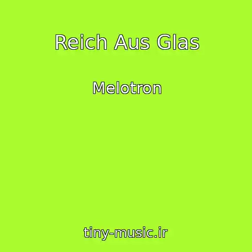 کاور آهنگ Reich Aus Glas از Melotron