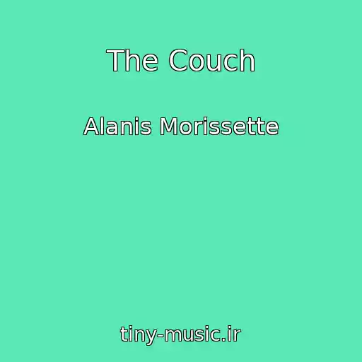 کاور آهنگ The Couch از Alanis Morissette