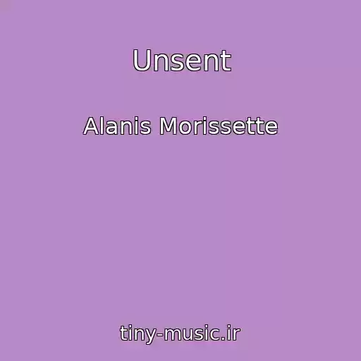 کاور آهنگ Unsent از Alanis Morissette