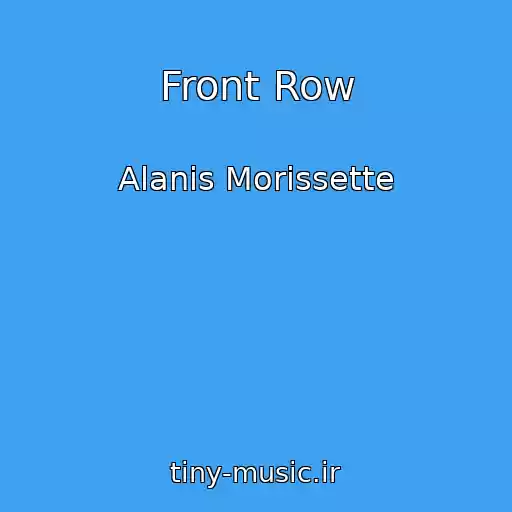کاور آهنگ Front Row از Alanis Morissette