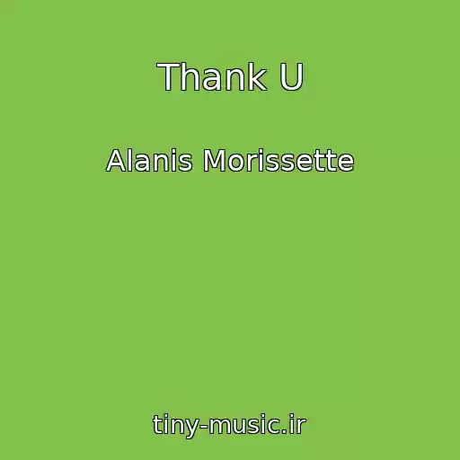کاور آهنگ Thank U از Alanis Morissette