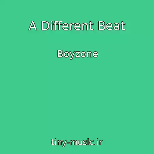 کاور آهنگ A Different Beat از Boyzone