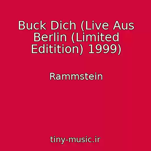 کاور آهنگ Buck Dich (Live Aus Berlin (Limited Editition) 1999) از Rammstein