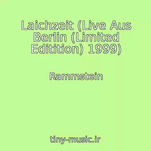 کاور آهنگ Laichzeit (Live Aus Berlin (Limited Editition) 1999) از Rammstein