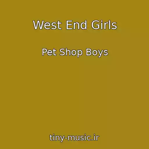 کاور آهنگ West End Girls از Pet Shop Boys
