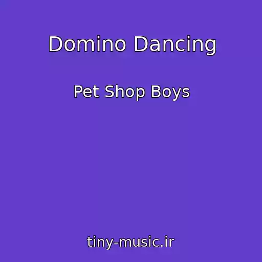 کاور آهنگ Domino Dancing از Pet Shop Boys