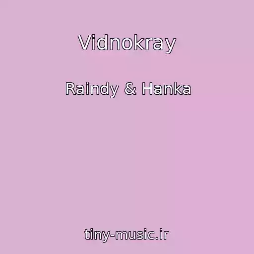 کاور آهنگ Vidnokray از Raindy & Hanka