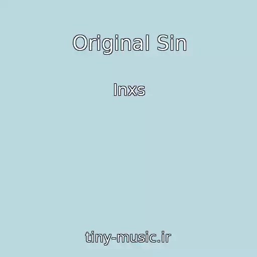 کاور آهنگ Original Sin از Inxs