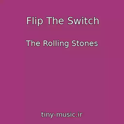 کاور آهنگ Flip The Switch از The Rolling Stones