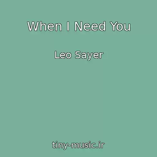 کاور آهنگ When I Need You از Leo Sayer
